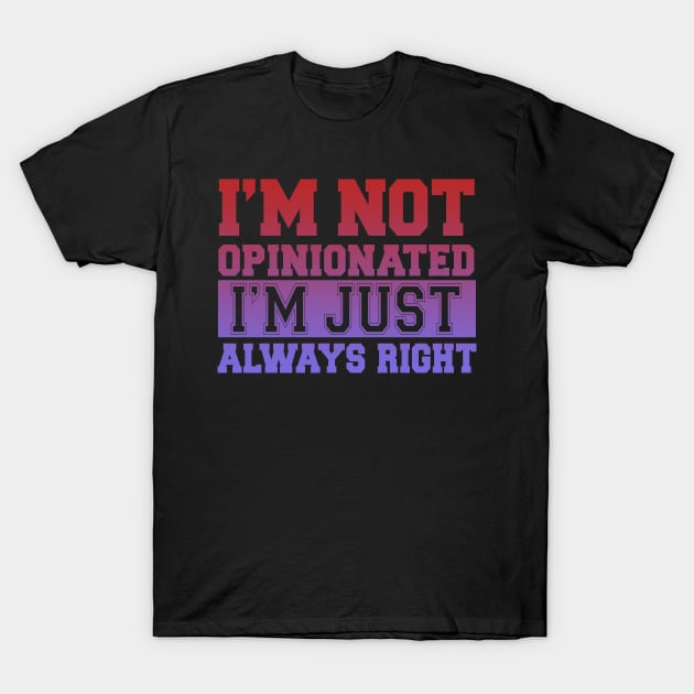 Opinionated T-Shirt by Hudkins